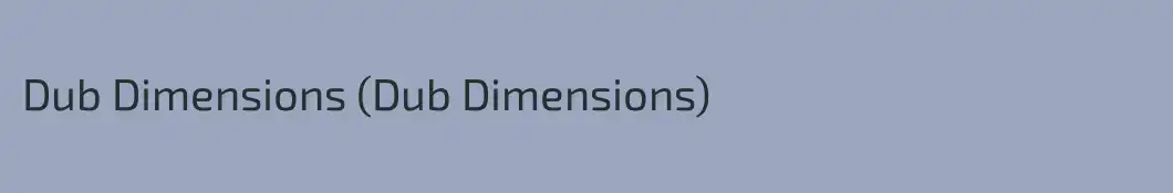 Dub Dimensions (Dub Dimensions)